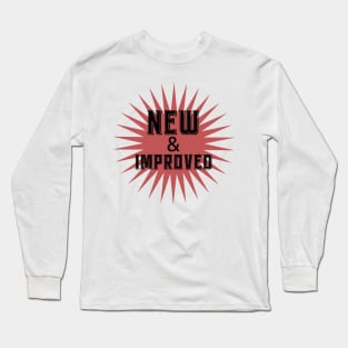 New and Improved - Design 2 Long Sleeve T-Shirt